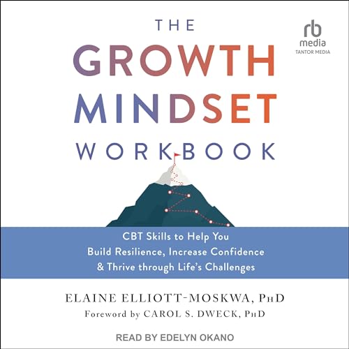 The Growth Mindset Workbook