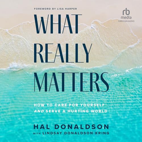 What Really Matters by Hal Donaldson