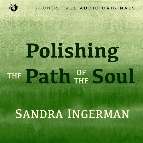 Polishing the Path of the Soul