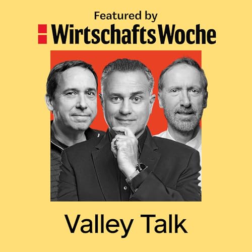 Valley Talk – Der Tech-Podcast aus dem Silicon Valley by Matthias Hohensee Olaf Groth Marcus Schuler