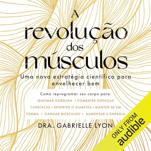 A revolução dos músculos [The Muscle Revolution]