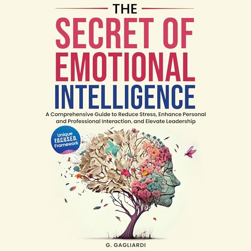 The Secret of Emotional Intelligence