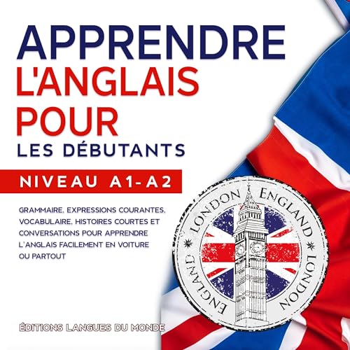 Apprendre l'anglais pour les débutants [Learn English for Beginners]