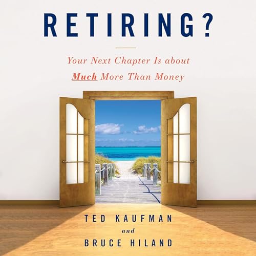 Retiring? by Ted Kaufman