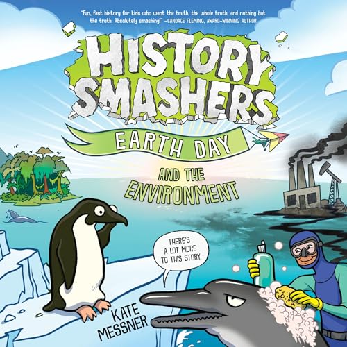 History Smashers: Earth Day and the Environment