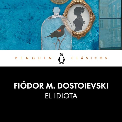 El idiota [The Idiot]