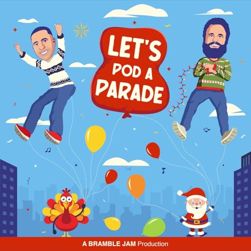 Let's Pod A Parade | A Parade Re-Watch Podcast