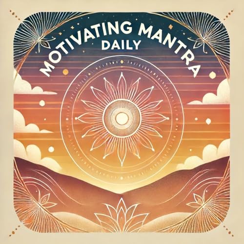 Motivating Mantra Daily by Inception Point Ai