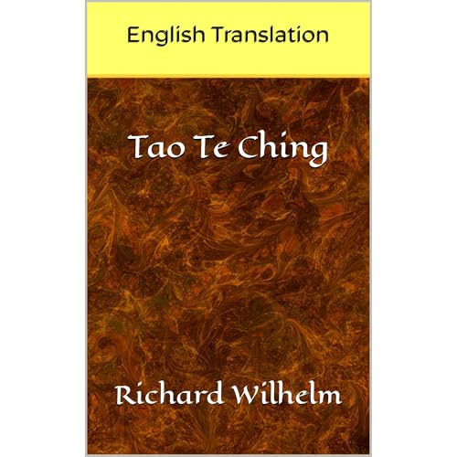 Tao Te Ching by Richard Wilhelm