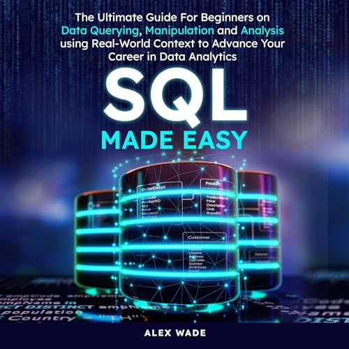 SQL Made Easy by Alex Wade