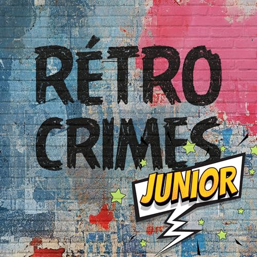 Rétro Crimes junior by Annie Richard et Jean-Philippe Rousseau