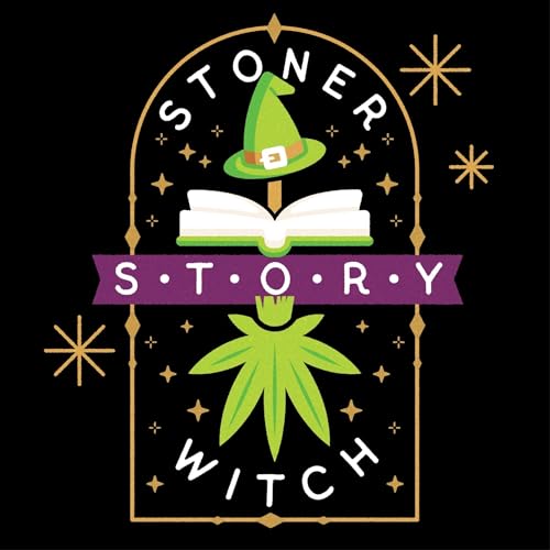 Stoner Story Witch by Kristyn with a Why