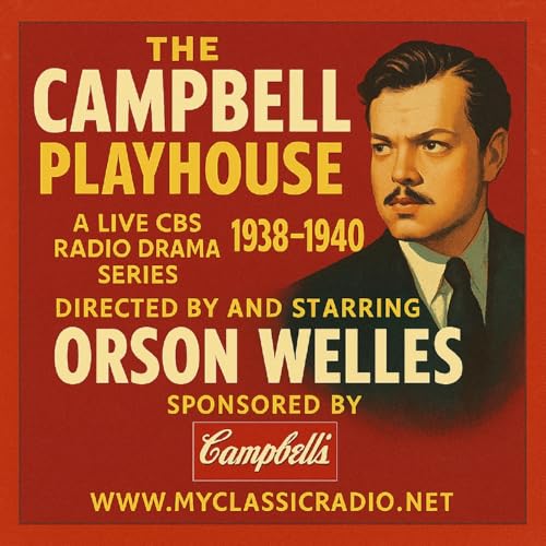 Campbell Playhouse by Entertainment Radio