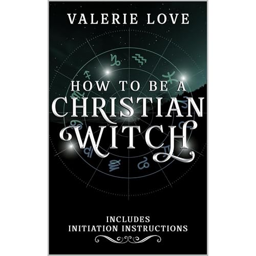 How to Be a Christian Witch