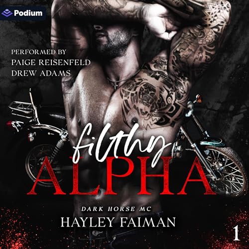 Filthy Alpha by Hayley Faiman