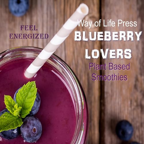 Plant Based Smoothies: Feel Energized—Blueberry Lovers