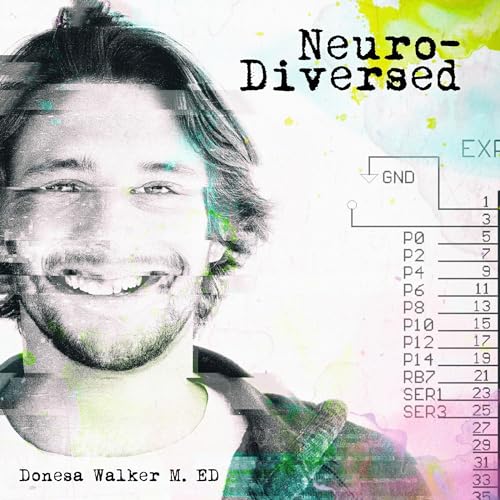 Neuro- Diversed by Donesa Walker