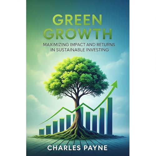Green Growth by Charles Payne