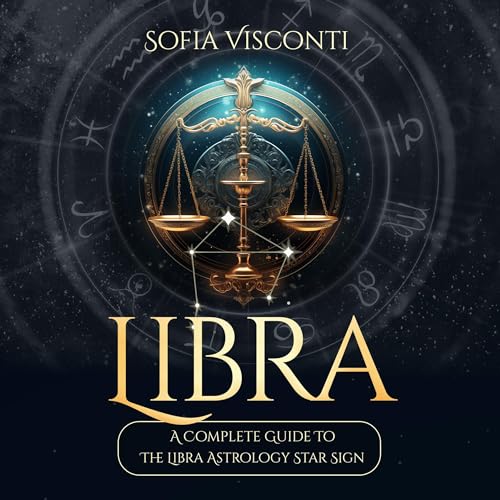 Libra: A Complete Guide to the Libra Astrology Star Sign