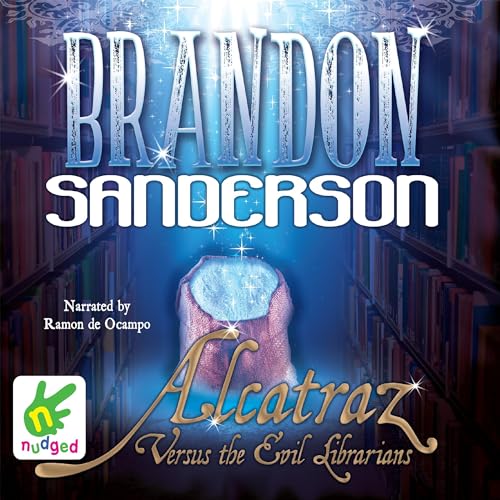 Alcatraz Versus the Evil Librarians by Brandon Sanderson