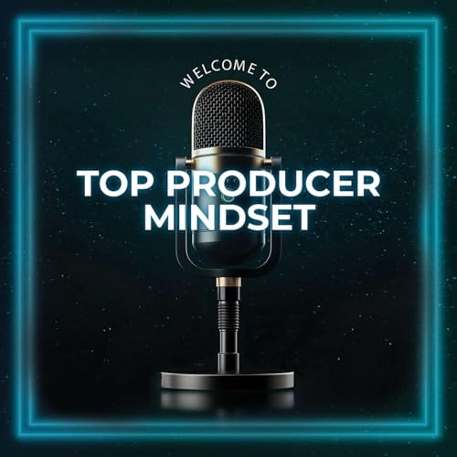 Top Producer Mindset by Equity Smart Home Loans