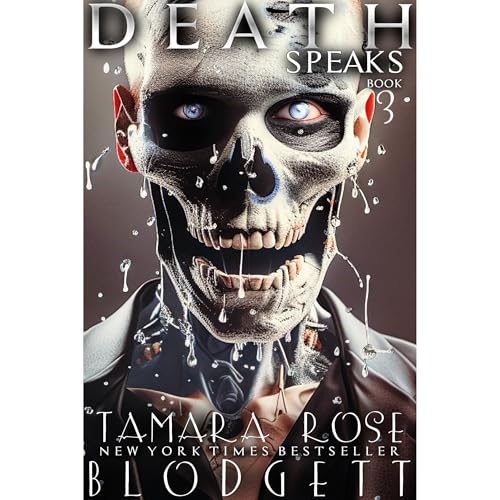 Death Speaks by Tamara Rose Blodgett