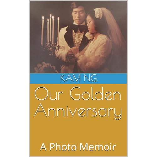 Our Golden Anniversary by Kam Ng