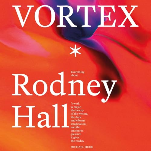 Vortex by Rodney Hall