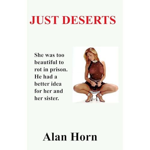 Just Deserts by Alan Horn
