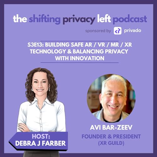 S3E13: 'Building Safe AR / VR/ MR / XR Technology" with Spatial Computing Pioneer Avi Bar Zeev (XR Guild) by Unknown