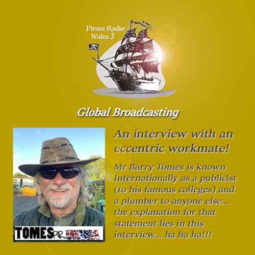 Barry Tomes (the eccentric workmate) by Pirate Radio Wales Production