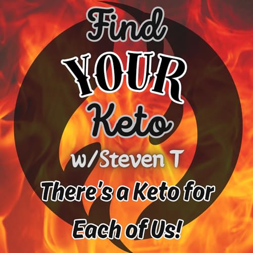 Find YOUR Keto by Steven T.