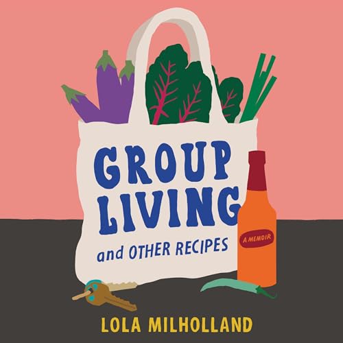 Group Living by Lola Milholland