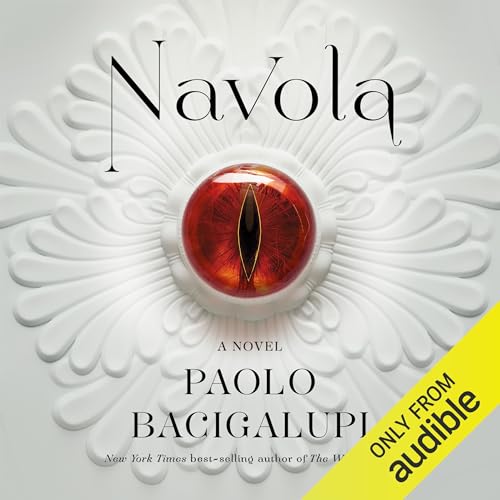 Navola by Paolo Bacigalupi