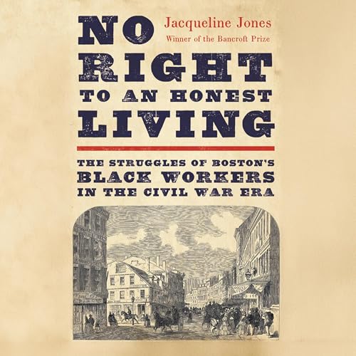 No Right to an Honest Living by Jacqueline Jones