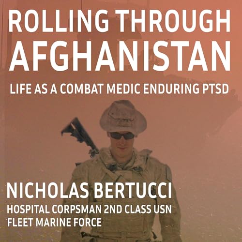 Rolling Through Afghanistan by Nicholas Bertucci