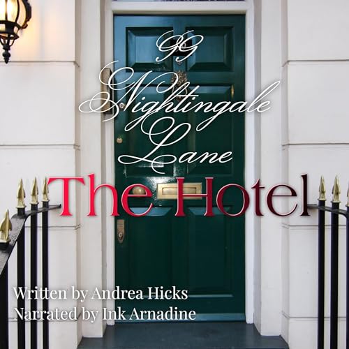 99 Nightingale Lane: The Hotel