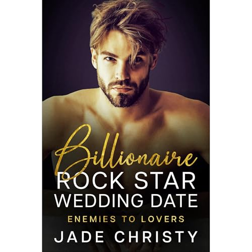 Billionaire Rock Star Wedding Date