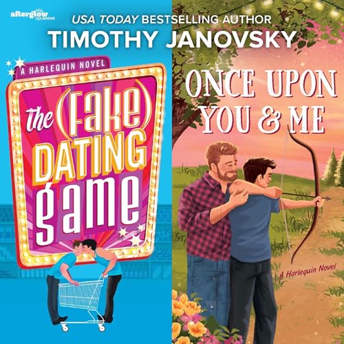 The (Fake) Dating Game &amp; Once Upon You and Me