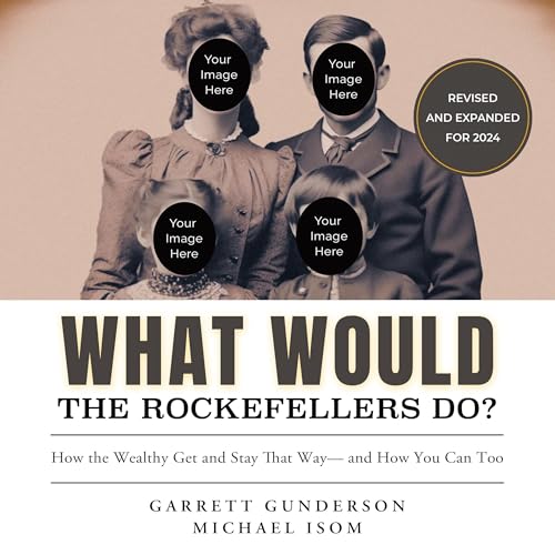 What Would the Rockefellers Do?