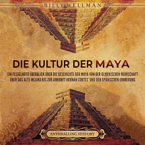 Die Kultur der Maya [The Mayan Culture]