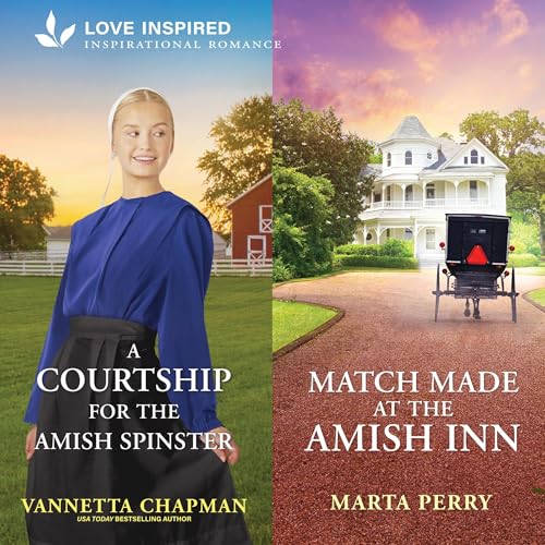 A Courtship for the Amish Spinster &amp; Match Made at the Amish Inn