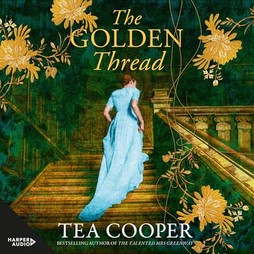 The Golden Thread: New from the bestselling author of The Talented Mrs Greenway. An Australian historical mystery for fans of Kate Morton, Fiona McIntosh and Kate Grenville