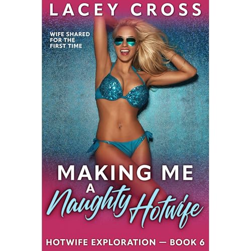 Making Me a Naughty Hotwife