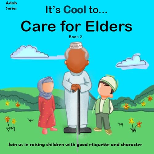It's Cool to... Care for Elders