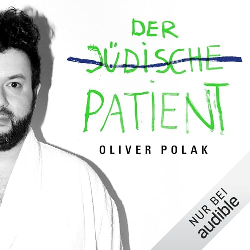 Der jüdische Patient by Oliver Polak