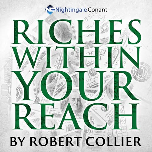 Riches Within Your Reach