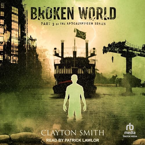 Broken World by Clayton Smith