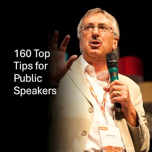 160 Top Tips for Public Speakers by Paul Sloane