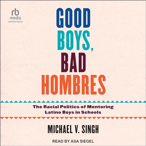 Good Boys, Bad Hombres